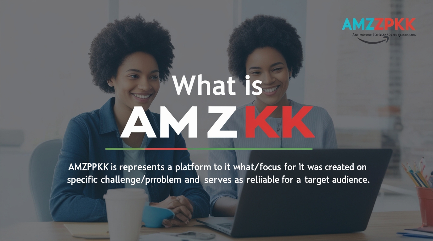 Amzpkk A Comprehensive Guide to Emerging Trends