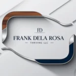 Frank Dela Rosa LLC A Trusted Partner for Business Growth and Innovation