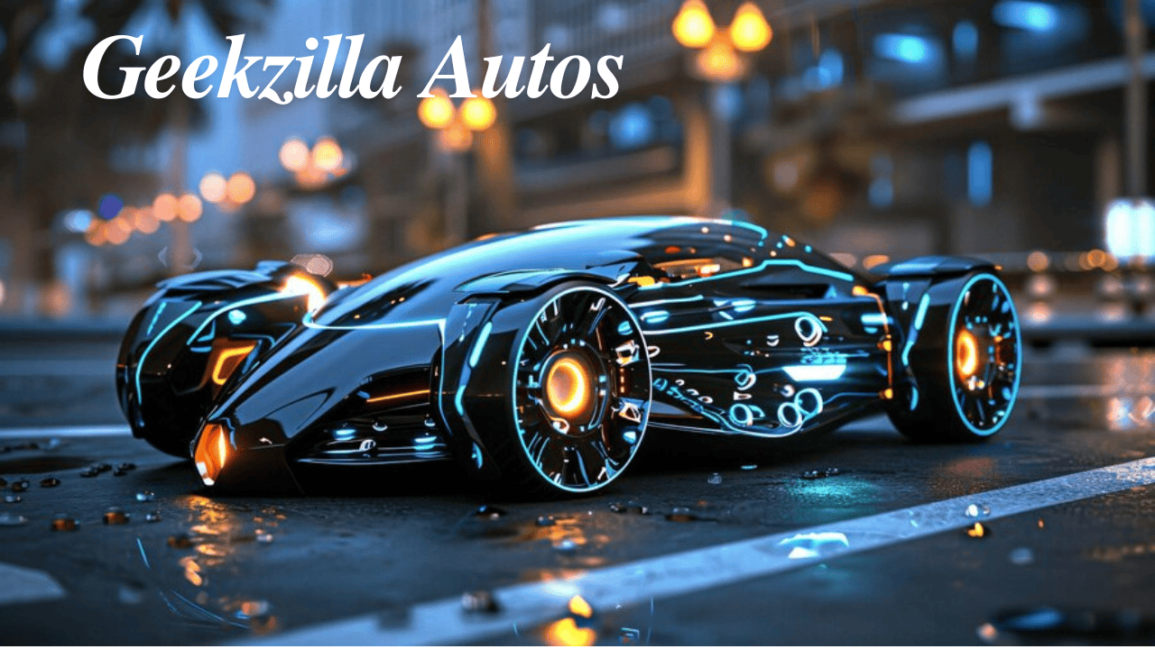 Geekzilla Autos Revolutionizing the Automotive Industry