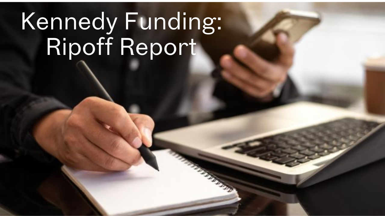 Kennedy Funding Ripoff Report