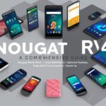 Nougat REV4 A Comprehensive Guide