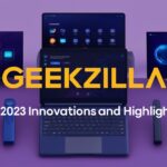 geekzilla ces 2023 Everything You Should Know About the Event